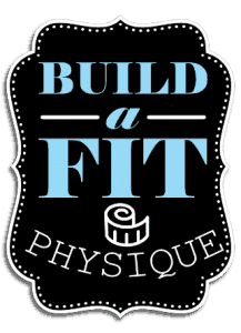 Build a Fit Physique